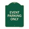 Signmission Designer Series Event Parking Only, Green & Tan Heavy-Gauge Aluminum Sign, 24" x 18", G-1824-24075 A-DES-G-1824-24075 - alternate 1